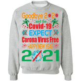UNISEX GOOD BYE COVID NEW YEAR - SWEATSHIRT